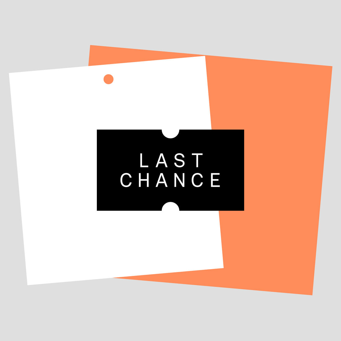 A graphic image with a white square and an orange square. In the middle is a black tag with the words “Last chance” in white.